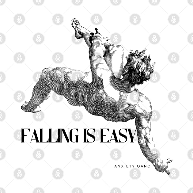 Falling is Easy - Anxiety Gang by AnxietyGang