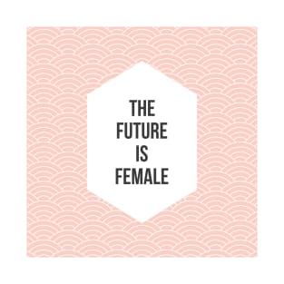 The Future is Female T-Shirt