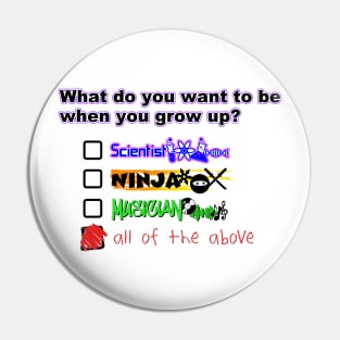 When I grow up... Pin