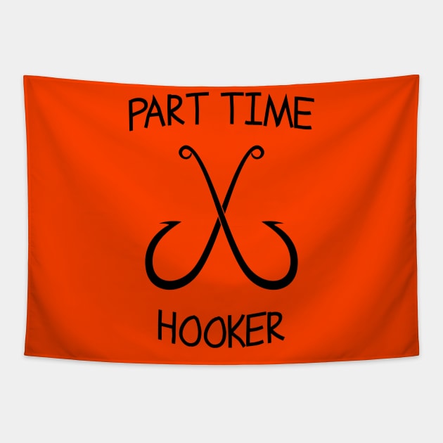 Part time hooker Tapestry by Yeaha