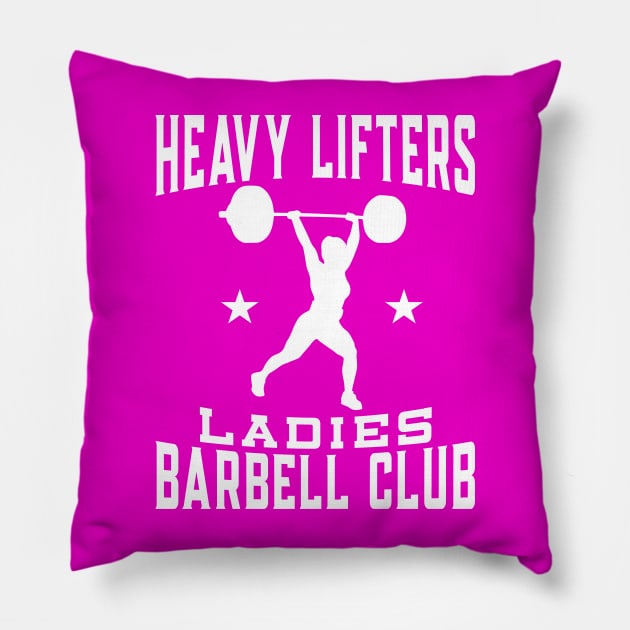 Heavy Lifters Ladies Barbell Club Weightlifting Pillow by TheCraftyDrunkCo