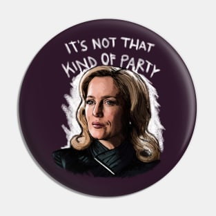 Not That Kind Of Party Pin