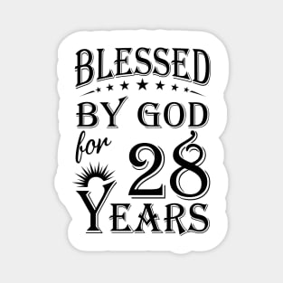 Blessed By God For 28 Years Magnet