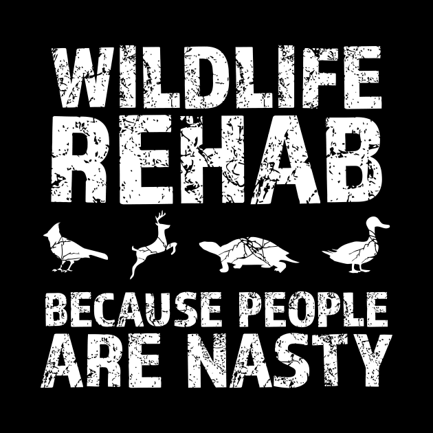 Wildlife rehab because people are nasty animal lovers design great gift idea by jennlie