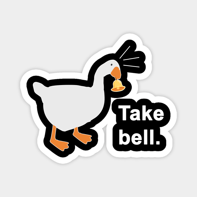 Take Bell Goose Magnet by AmandaPandaBrand