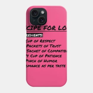 Recipe for Love Phone Case