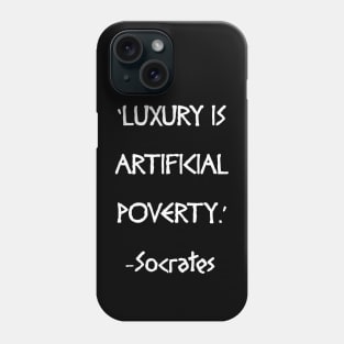 Luxury is Artificial Poverty Phone Case