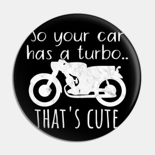 Motorcycle car turbo cute Pin