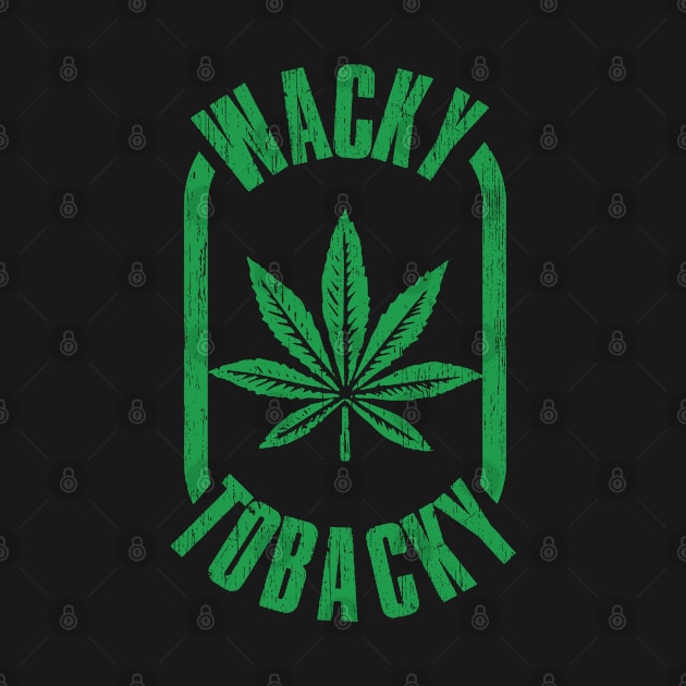 Wacky tobacky by Dope 2