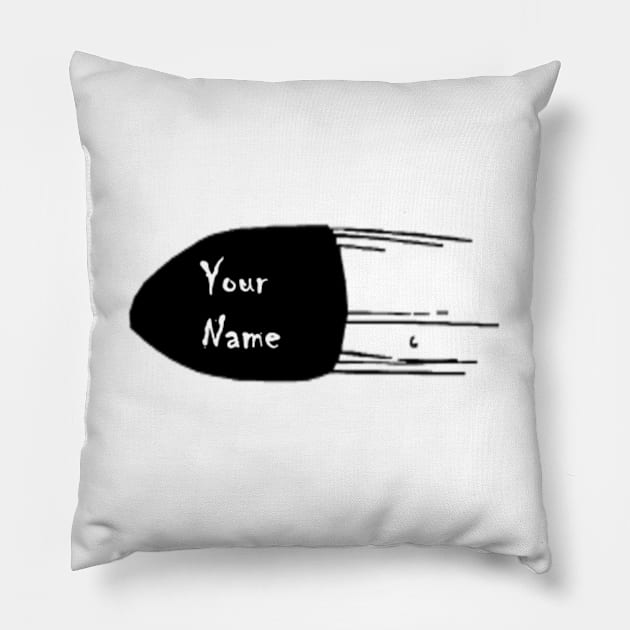 Bullet With Your Name Pillow by Hudkins