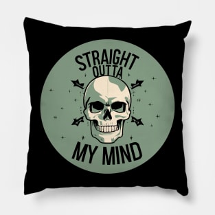 Straight outta my mind Pillow