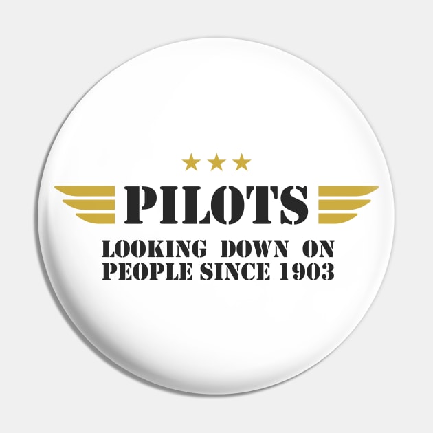 Airplane Pilot - Looking Down since 1903 Pin by Pannolinno