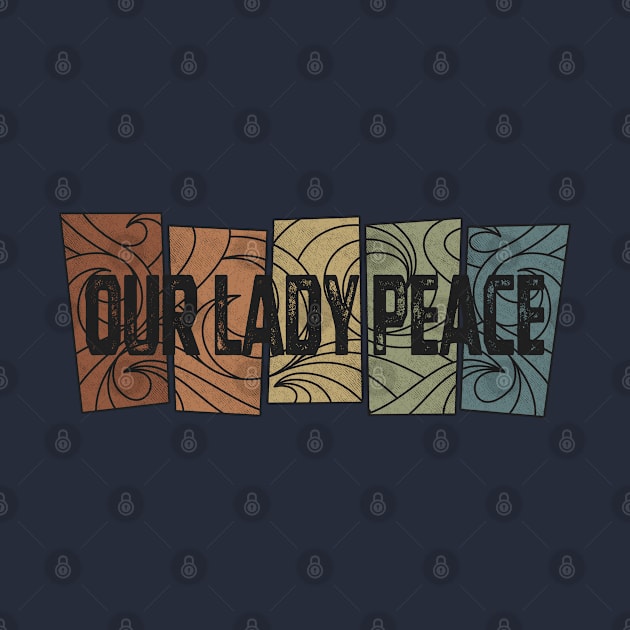 Our Lady Peace - Retro Pattern by besomethingelse