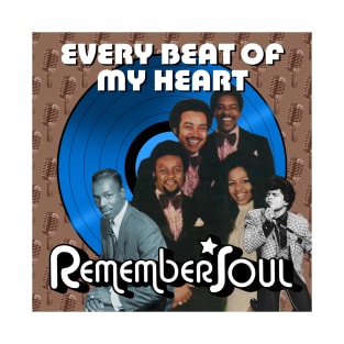 Remember Soul - Everybeat of My Heart T-Shirt