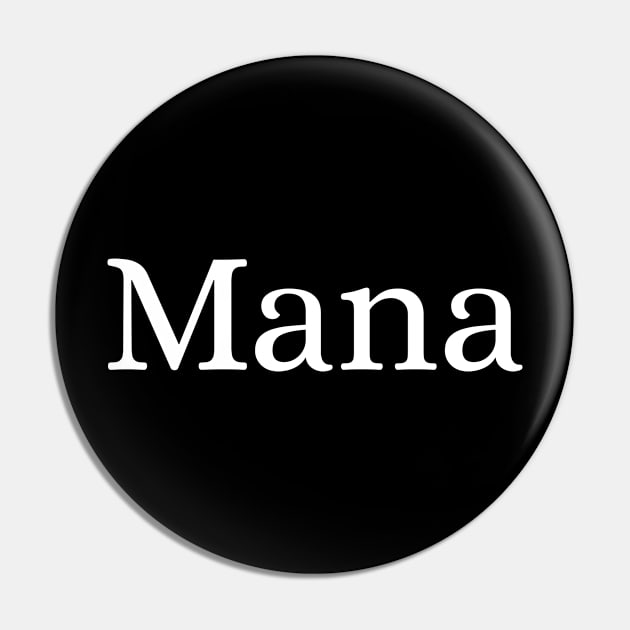 Mana Pin by Des