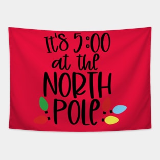 Its 5:00 at the North Pole Tapestry