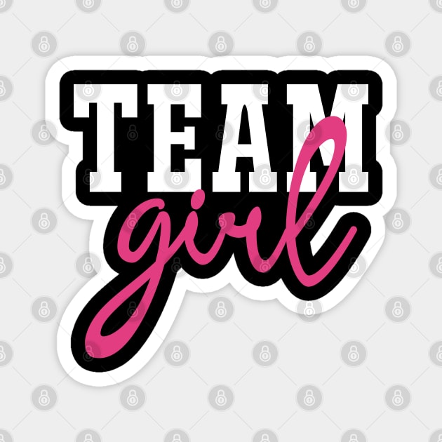 Team Girl Gender Reveal Baby Shower Party Magnet by CreativeShirt