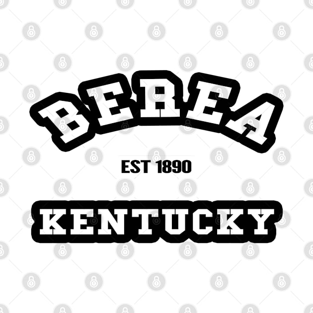 🌄 Berea Kentucky USA Strong, Established 1890, City Pride by Pixoplanet