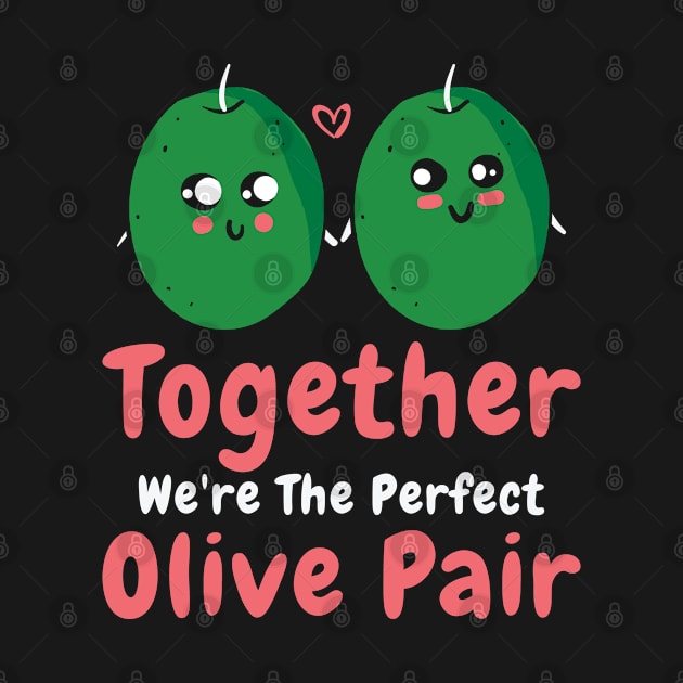 Valentine's Day Olive Couples Dating Romance by Tom´s TeeStore