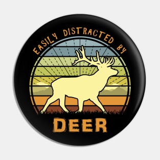 Easily Distracted By Deer Pin