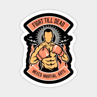 Fight Till Dead martial arts Magnet