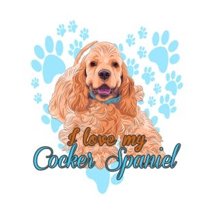 I Love My Cocker Spaniel! Especially for Cocker Spaniel Dog Lovers! T-Shirt