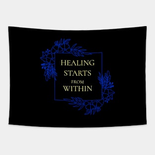 Healing Starts From Within Wellness, Self Care and Mindfulness Tapestry