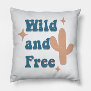 Wild and free Pillow