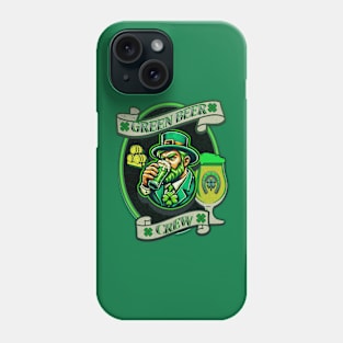 Green Beer Drinking crew Phone Case