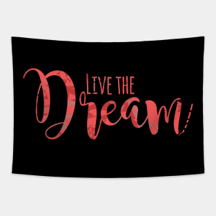 Live The Dream Tapestry