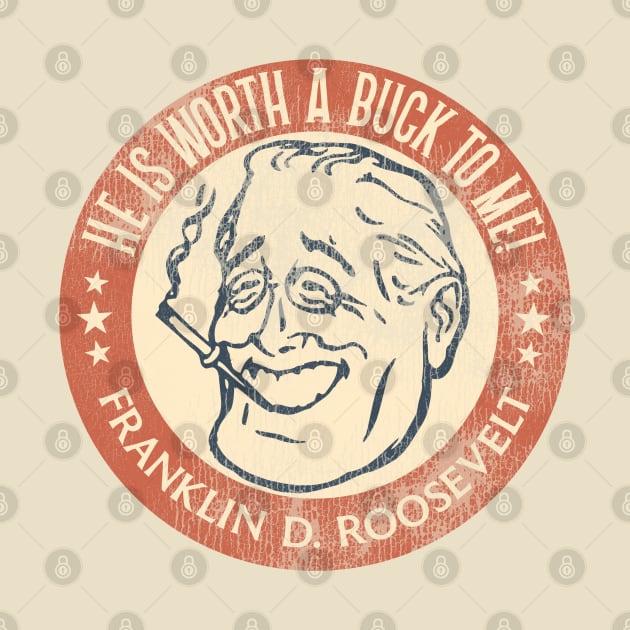 Franklin D Roosevelt Worth a Buck by darklordpug