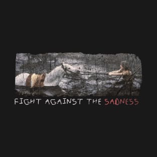 Fight against the sadness Retro T-Shirt