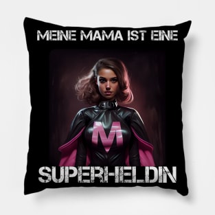 Mama Superheroine - My Mama Is A Superheroine 1 Pillow