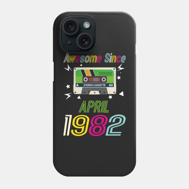 Funny Birthday Quote, Awesome Since April 1982, Retro Birthday Phone Case by Estrytee