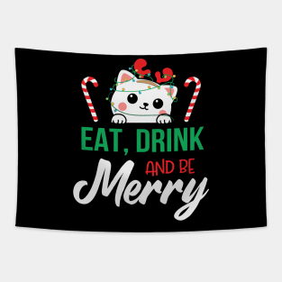 Cute Cat Eat Drink and Be Merry Christmas Gift Tapestry