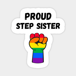 Proud Step Sister Rainbow Pride T Shirt Design Magnet