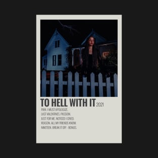 To Hell With It Aesthetic Tracklist T-Shirt