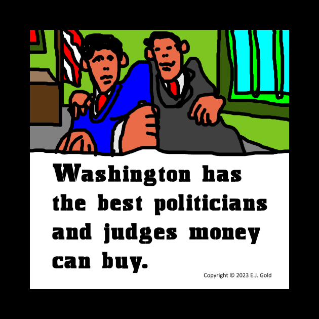 Washington Politicians, Judges and Money by Prosperity Path