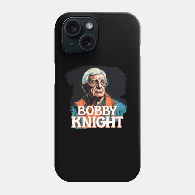 Bobby Knight Phone Case by Pixy Official