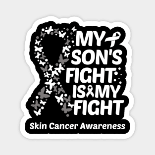 My Sons Fight Is My Fight Skin Cancer Awareness Magnet