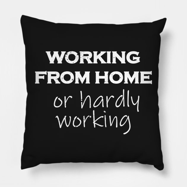 Working From Home Or Hardly Working Lockdown Pillow by BraaiNinja