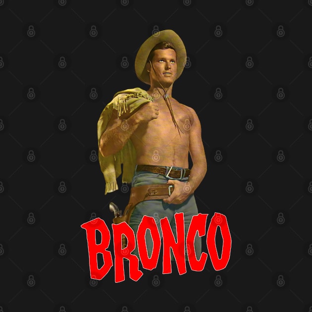 Bronco - Beefcake -  50s/60s Tv Western by wildzerouk