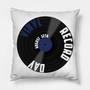 Vinyl Record Day  August 12th Pillow