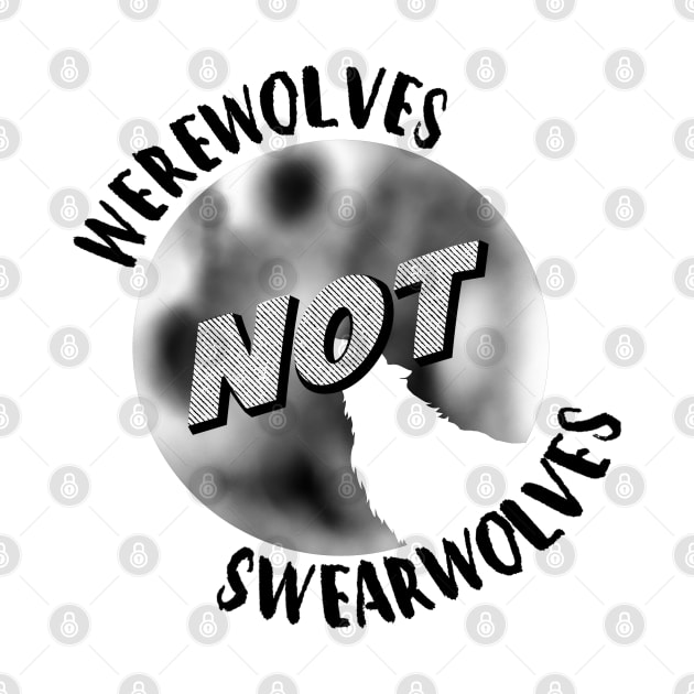 Werewolves Not Swearwolves by sspicejewels