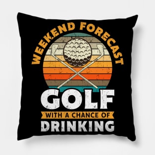 Weekend Forecast Golf Drinking Gift Pillow