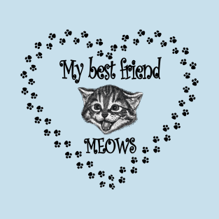 My Best Friend Meows Cute Kitten and Paws Heart T-Shirt