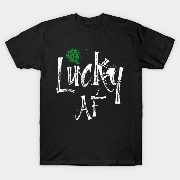 Lucky AF Shirt