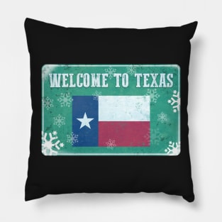 Welcome To Texas Frozen Sign Snovid 21 blizzard Pillow