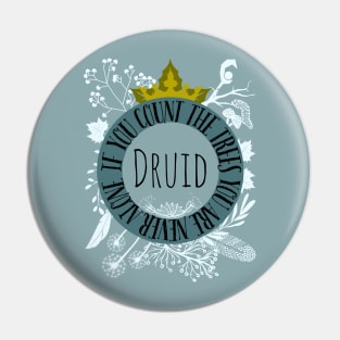 Hello my name is... Druid! Pin