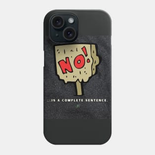 NO! Phone Case